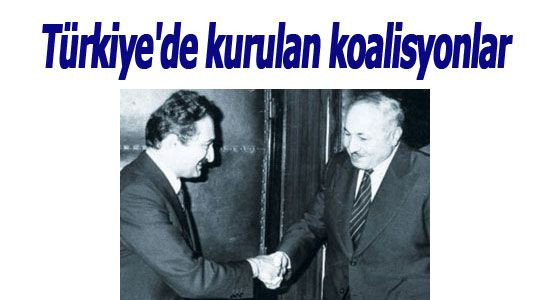 Nedir bu koalisyon? İşte Türkiye'nin koalisyon tarihi! - Resim: 3