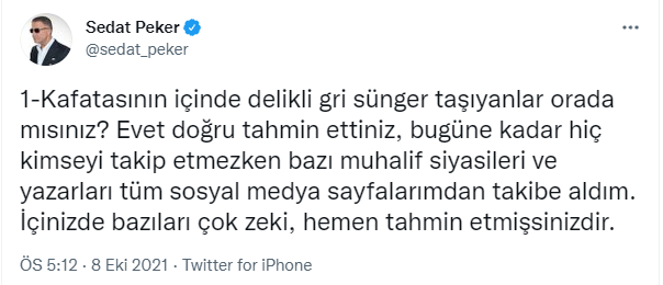 Muhalif Siyasi ve Yazarları Takibe Alan Sedat Peker'den Flaş Paylaşımlar! - Resim: 1