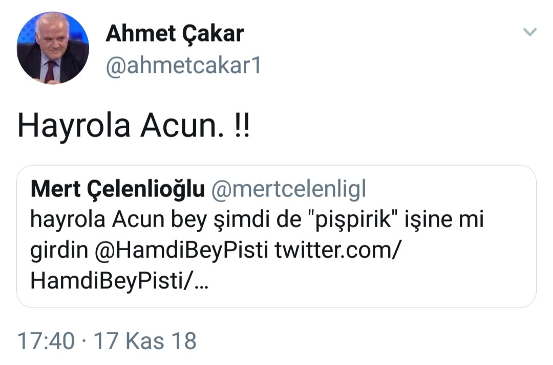 Ahmet Çakar'dan sosyal medyayı sallayan tweet: Hayrola Acun! - Resim: 1