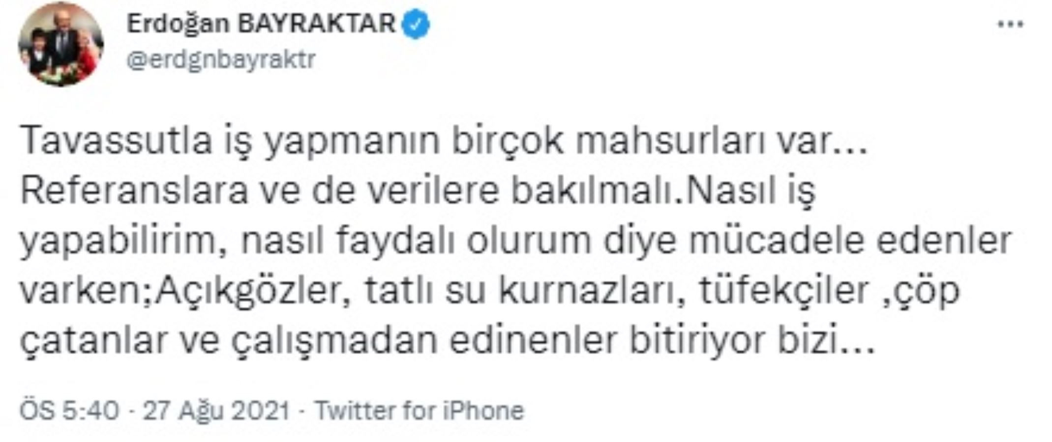 Eski Bakan Erdoğan Bayraktar'ın AKP Göndermeli Tweetleri Gündem Yarattı - Resim: 2