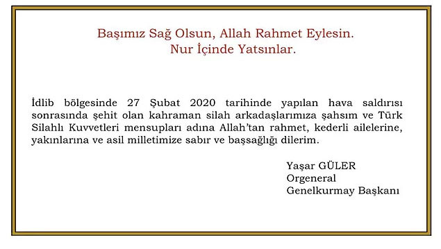 Genelkurmay Başkanı Güler'den 2 Gün Sonra Başsağlığı Mesajı - Resim: 1