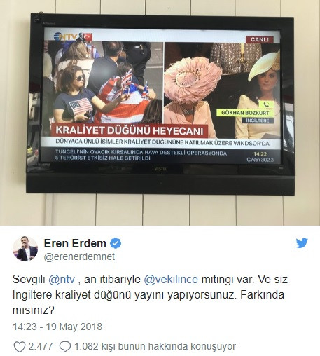 Eren Erdem'den NTV'ye kraliyet düğünü tepkisi: İnce'nin mitingi var, farkında mısınız? - Resim: 1
