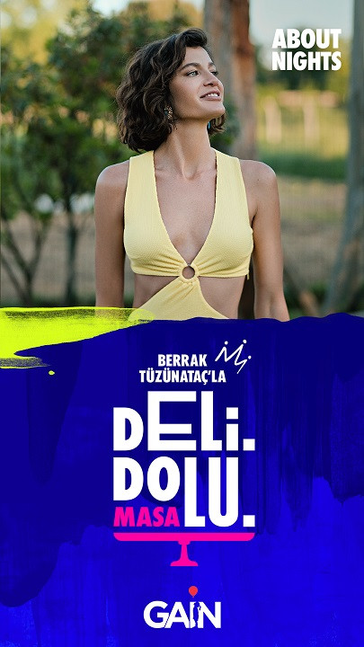 Berrak Tüzünataç Deli Dolu Masa Gain'de - Resim: 1