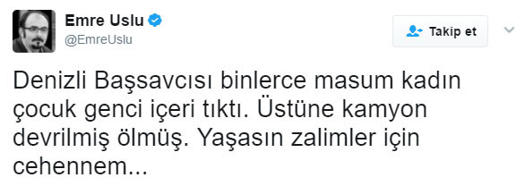 Emre Uslu'dan başsavcının ölümüne yaşasın mesajı - Resim: 1