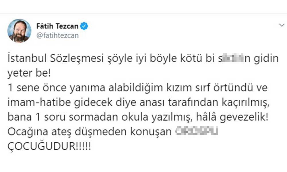 Atatürk düşmanı Fatih Tezcan'dan İstanbul Sözleşmesi'ni savunanlara skandal küfürler - Resim: 1