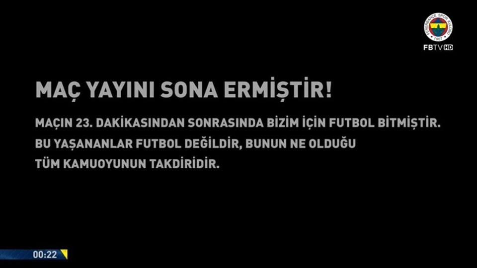 Fenerbahçe Yayını Kesti: Yaşananlar Futbol Değildir - Resim: 1