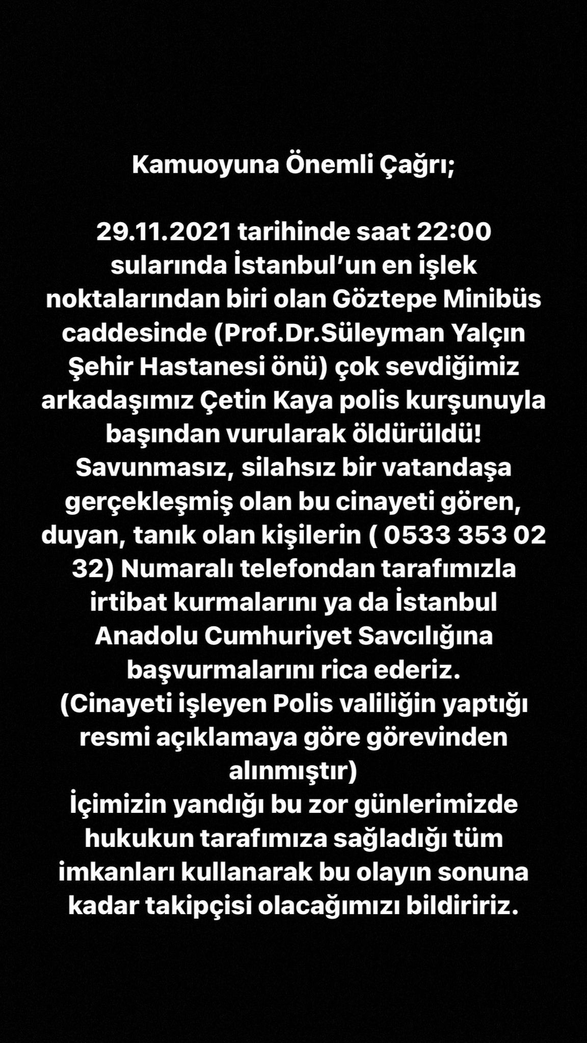 Kadıköy'de Polisin Öldürdüğü Çetin Kaya'nın Arkadaşlarından Çağrı - Resim: 1
