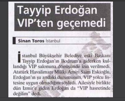 20 yıl önce Erdoğan'ı da VİP'ten geçirmemişlerdi - Resim: 1