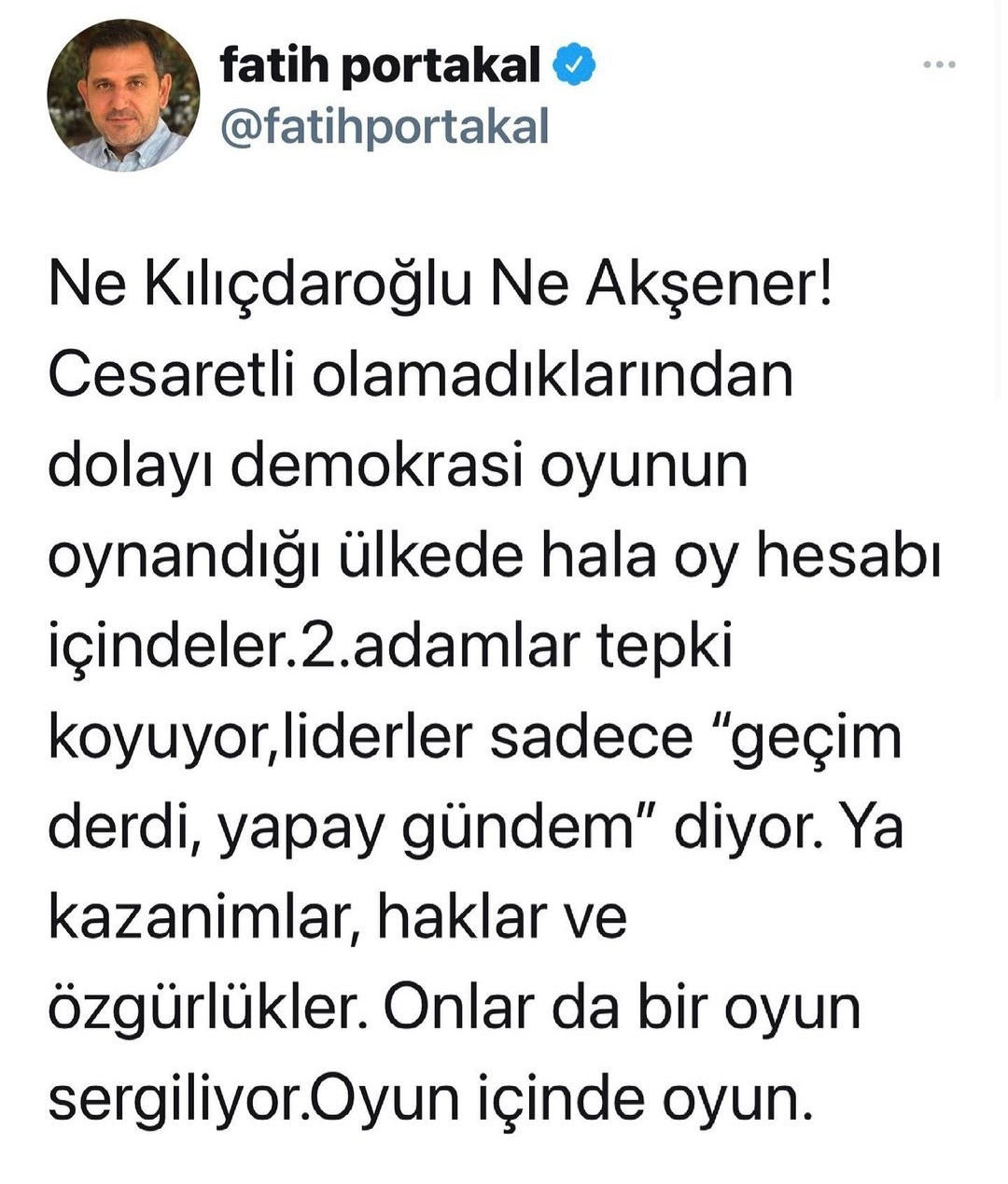 Fatih Portakal'dan Kılıçdaroğlu ve Akşener'e Tepki: Cesaretli Değiller - Resim: 1
