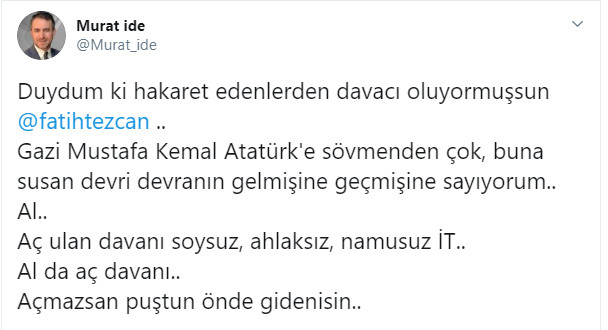 Atatürk düşmanı Fatih Tezcan’dan Murat İde’ye ölüm tehdidi! - Resim: 1