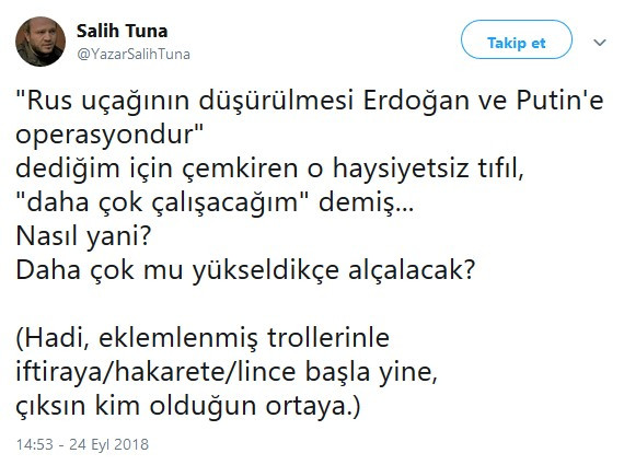 Sabah yazarı Salih Tuna'dan Erdoğan'ın danışmanına sert sözler: Haysiyetsiz tıfıl - Resim: 1