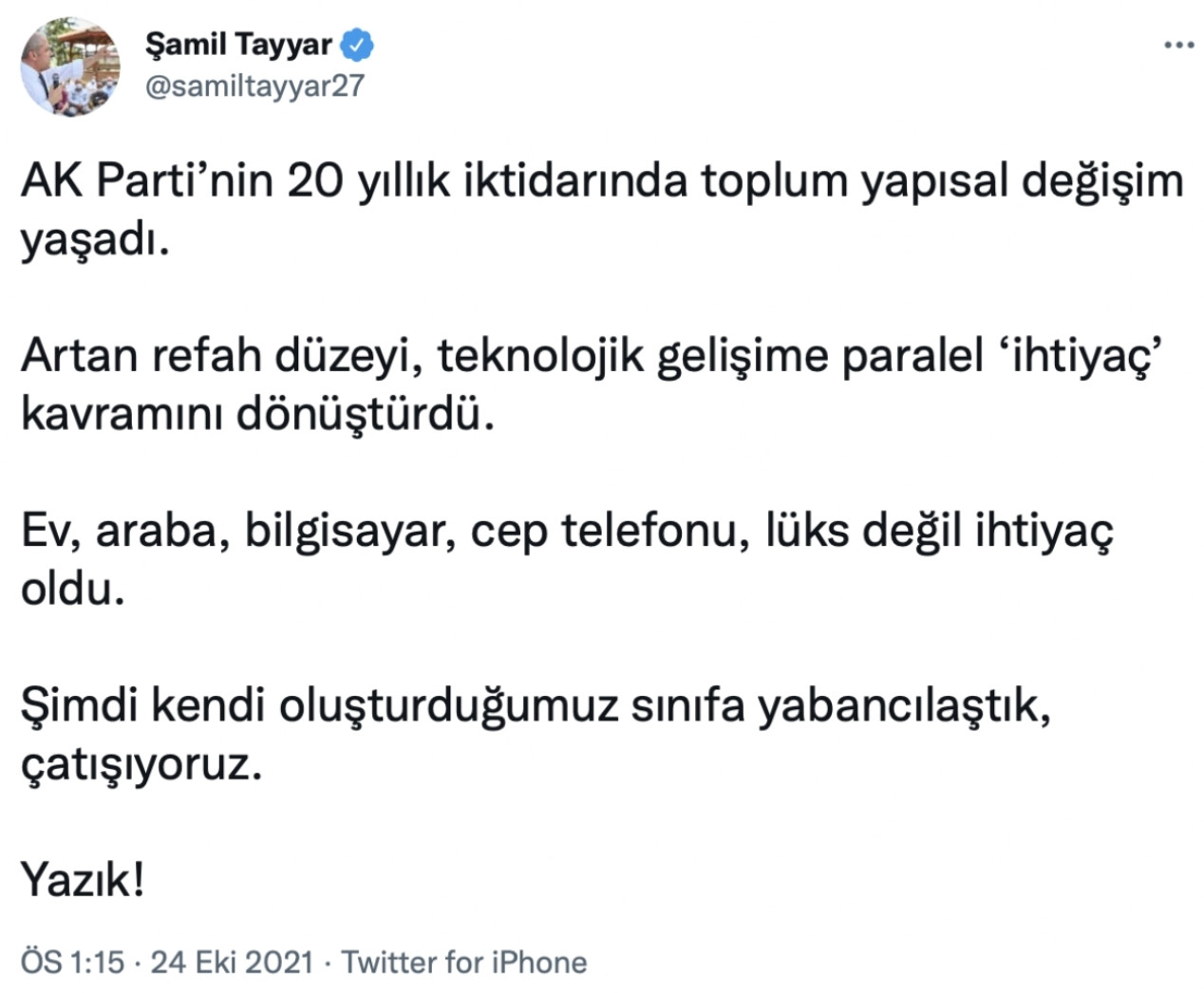 AKP'li Tayyar'dan Erdoğan'ı Kızdıracak Eleştiri: Araba, Telefon Lüks Değil - Resim: 1