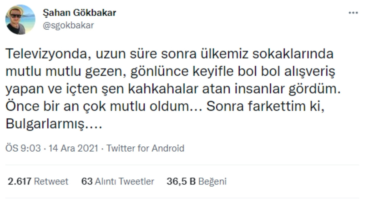 Şahan Gökbakar: Ülkemizde Gönlünce Gezen İnsanlar Gördüm Meğer Bulgarlarmış - Resim: 1