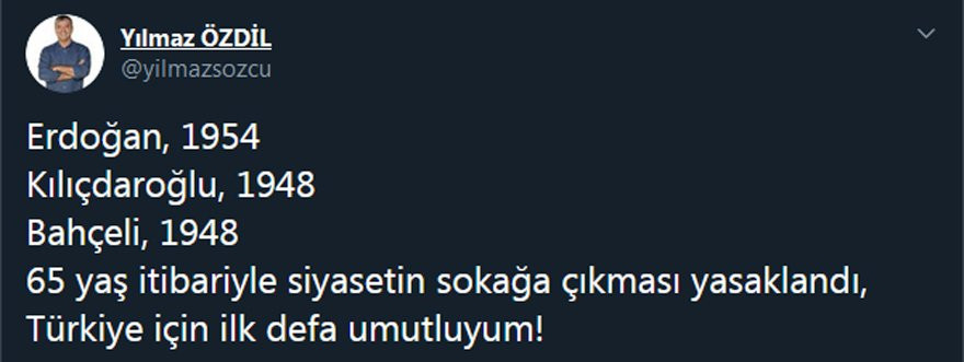 Yılmaz Özdil’den 65 yaş paylaşımı: Siyasetin sokağa çıkması yasaklandı - Resim: 1